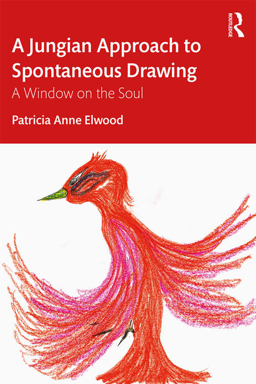 Book cover of A Jungian Approach to Spontaneous Drawing: A Window on the Soul