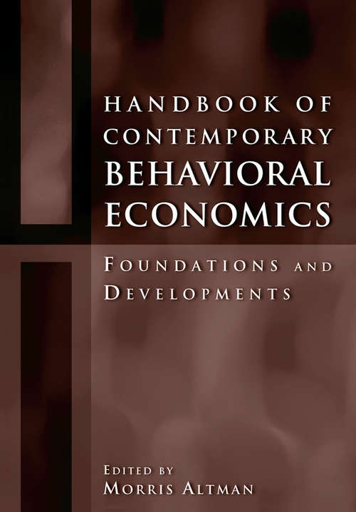 Book cover of Handbook of Contemporary Behavioral Economics: Foundations and Developments