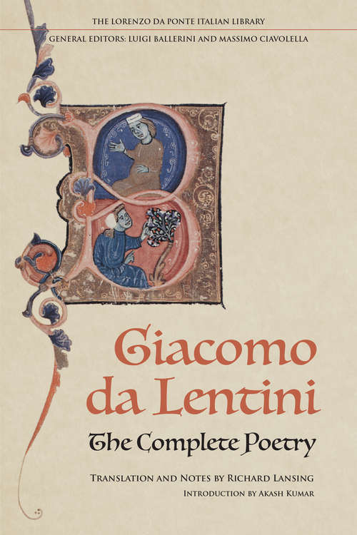 Book cover of The Complete Poetry of Giacomo da Lentini (Lorenzo Da Ponte Italian Library)