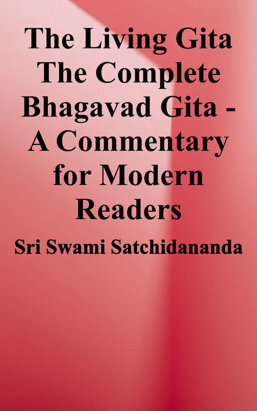 Book cover of The Living Gita: The Complete Bhagavad Gita—A Commentary for Modern Readers