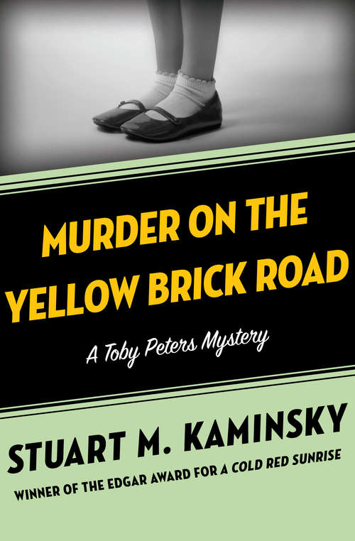Book cover of Murder on the Yellow Brick Road (The Toby Peters Mysteries #2)