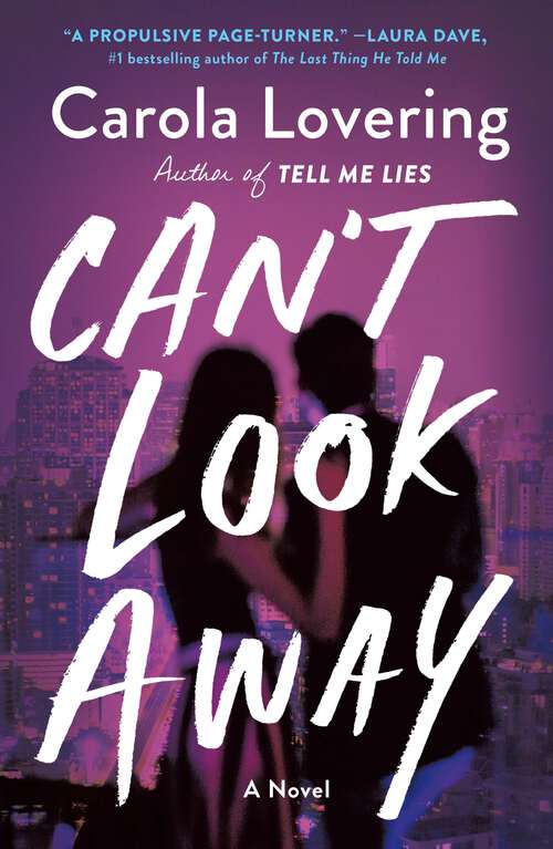 Book cover of Can't Look Away: A Novel