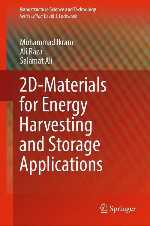 Book cover of 2D-Materials for Energy Harvesting and Storage Applications (1st ed. 2022) (Nanostructure Science and Technology)