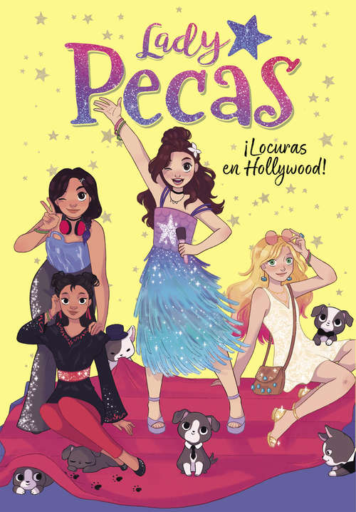 Book cover of ¡Locuras en Hollywood! (Lady Pecas: Volumen 3)