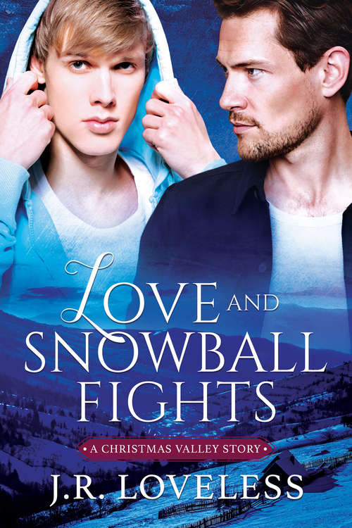 Book cover of Love and Snowball Fights