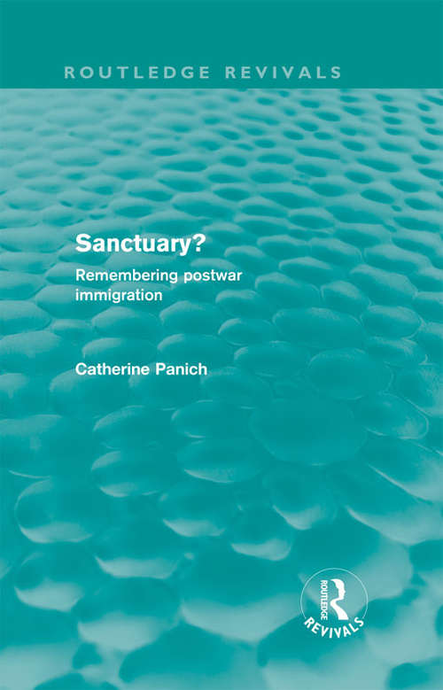 Book cover of Sanctuary?: Remembering postwar immigration (Routledge Revivals)