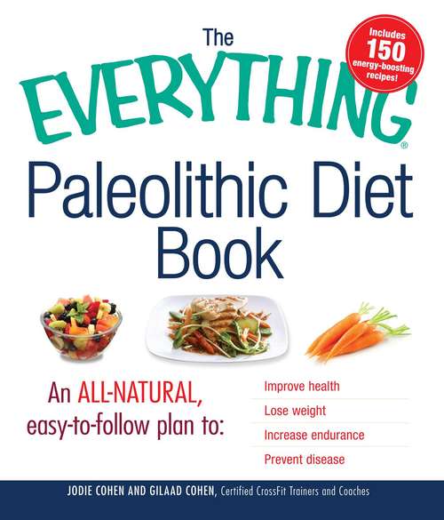 Book cover of The Everything Paleolithic Diet Book (The Everything®)