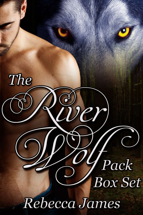 Book cover of The River Wolf Pack Box Set