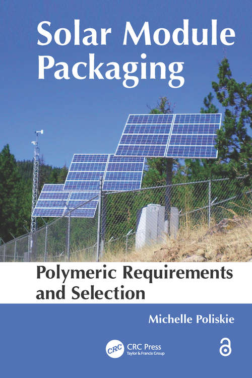 Book cover of Solar Module Packaging: Polymeric Requirements and Selection