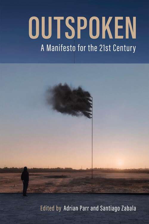 Book cover of Outspoken: A Manifesto for the Twenty-First Century (Outspoken)
