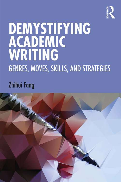 Book cover of Demystifying Academic Writing: Genres, Moves, Skills, and Strategies