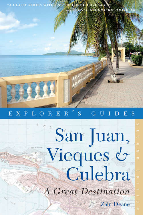 Book cover of Explorer's Guide San Juan, Vieques & Culebra: A Great Destination (Second Edition)