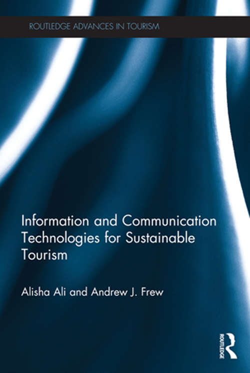 Book cover of Information and Communication Technologies for Sustainable Tourism (Advances in Tourism)