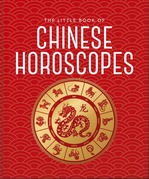 Book cover of The Little Book of Chinese Horoscopes