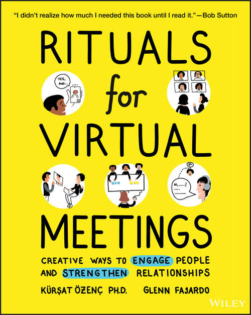 Book cover of Rituals for Virtual Meetings: Creative Ways to Engage People and Strengthen Relationships