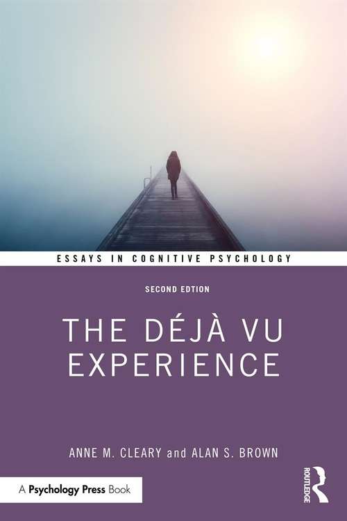 Book cover of The Déjà Vu Experience (2) (Essays in Cognitive Psychology)