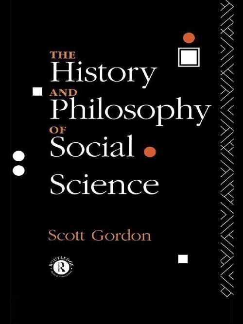 Book cover of The History and Philosophy of Social Science: An Introduction