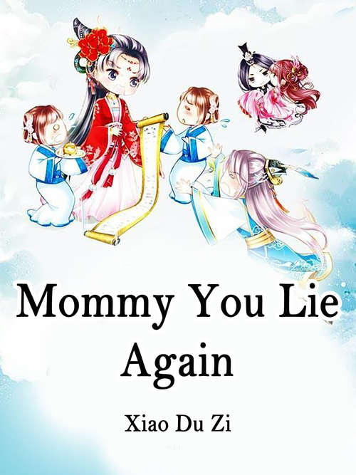 Book cover of Mommy, You Lie Again!: Volume 4 (Volume 4 #4)