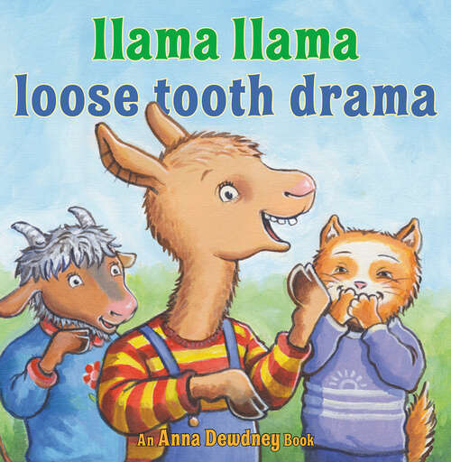 Book cover of Llama Llama Loose Tooth Drama (Llama Llama)