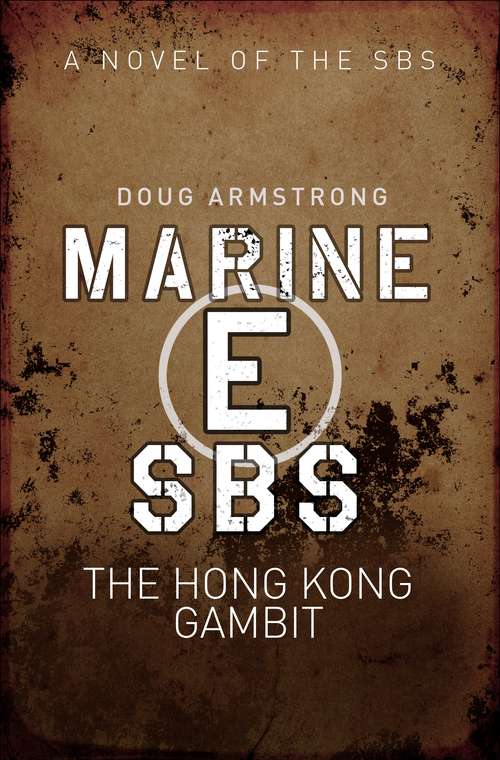 Book cover of Marine E SBS: The Hong Kong Gambit