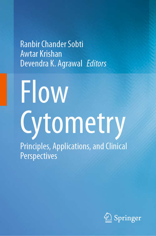 Book cover of Flow Cytometry: Principles, Applications, and Clinical Perspectives