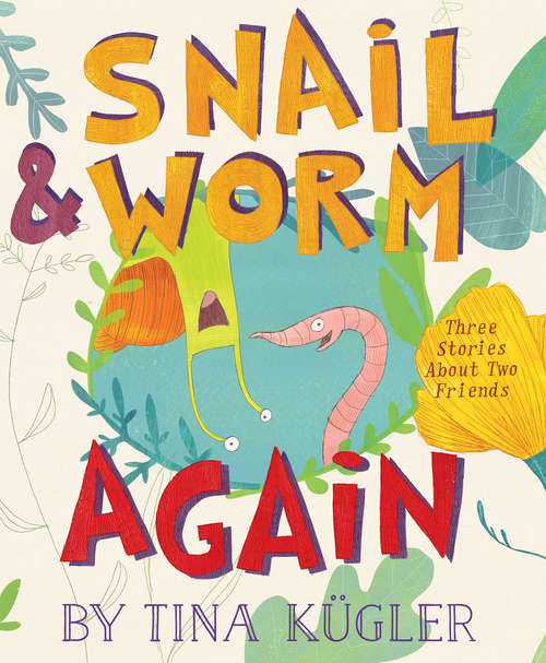 Book cover of Snail and Worm Again