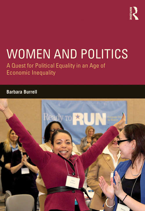 Book cover of Women and Politics: A Quest for Political Equality in an Age of Economic Inequality (Routledge Series On Identity Politics Ser.)