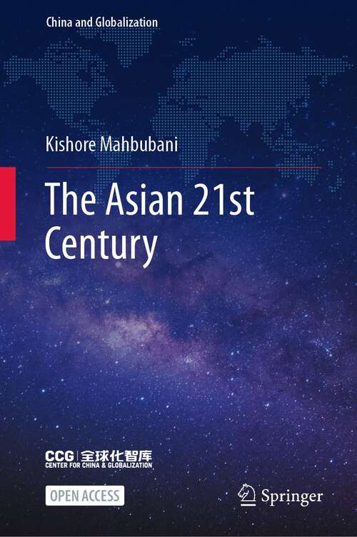 Book cover of The Asian 21st Century (1st ed. 2022) (China and Globalization)