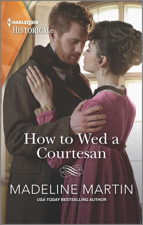 Book cover of How to Wed a Courtesan: An entertaining Regency romance (The London School for Ladies #3)