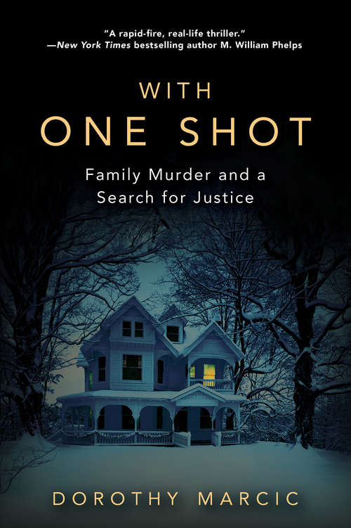 Book cover of With One Shot: Family Murder and a Search for Justice