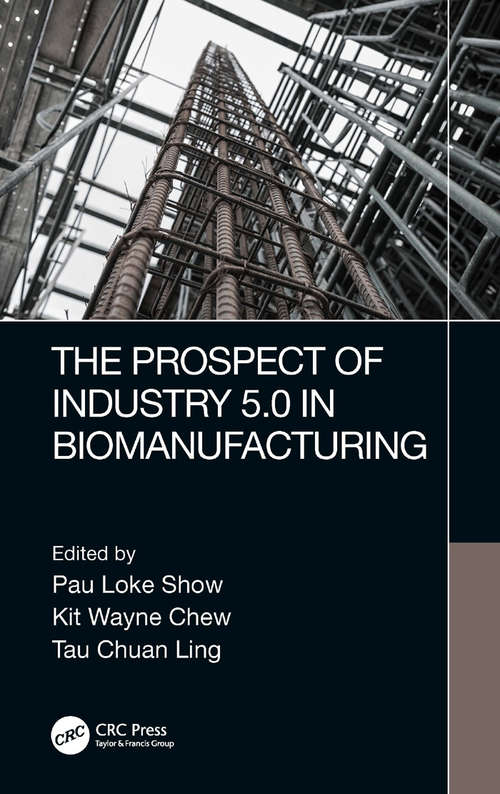 Book cover of The Prospect of Industry 5.0 in Biomanufacturing