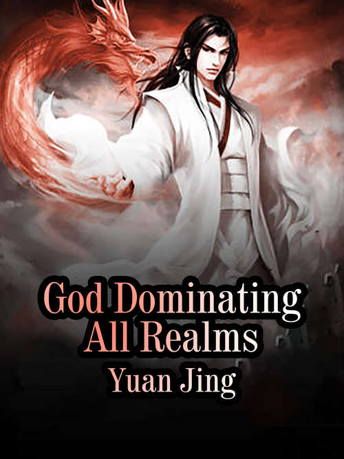Book cover of God Dominating All Realms: Volume 4 (Volume 4 #4)