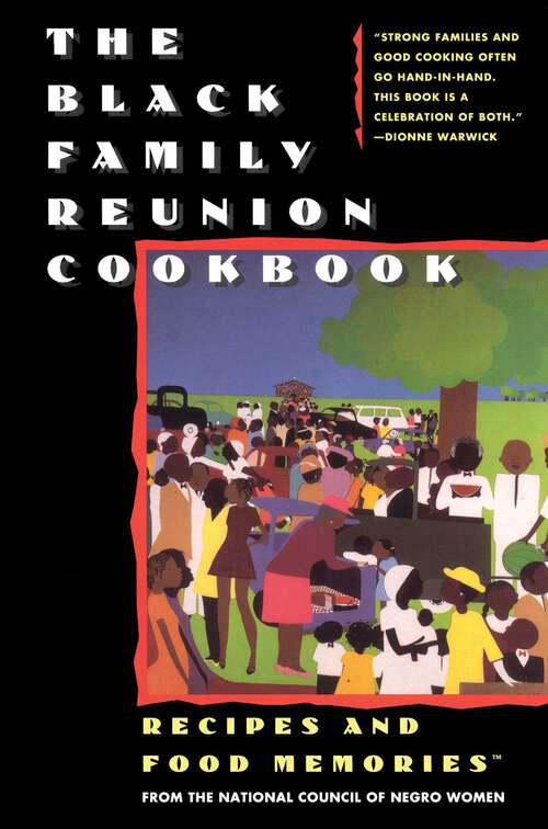 Book cover of The Black Family Reunion Cookbook: Black Family Reunion Cookbook
