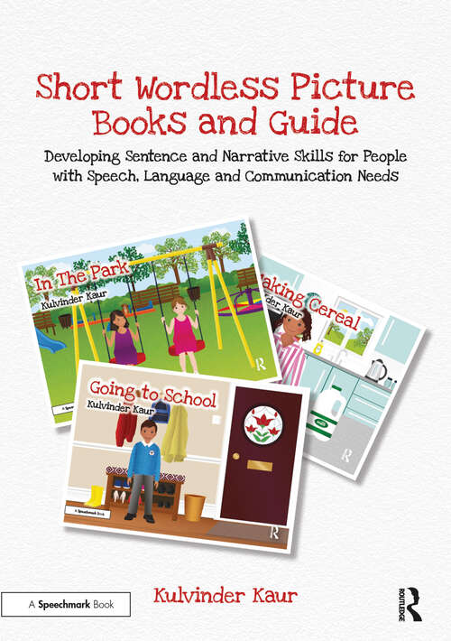 Book cover of Short Wordless Picture Books: Developing Sentence and Narrative Skills for People with Speech, Language and Communication Needs