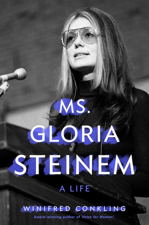 Book cover of Ms. Gloria Steinem: A Life