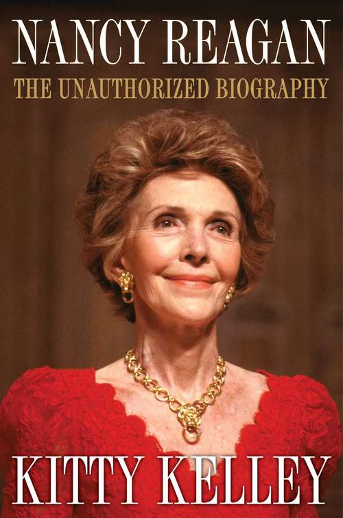 Book cover of Nancy Reagan: The Unauthorized Biography