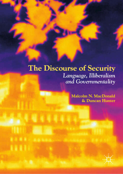 Book cover of The Discourse of Security: Language, Illiberalism And Governmentality (Postdisciplinary Studies in Discourse)