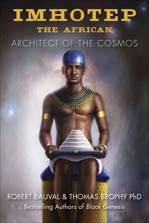 Book cover of Imhotep the African: Architect of the Cosmos