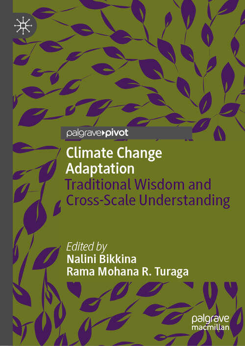 Book cover of Climate Change Adaptation: Traditional Wisdom and Cross-Scale Understanding (2024)
