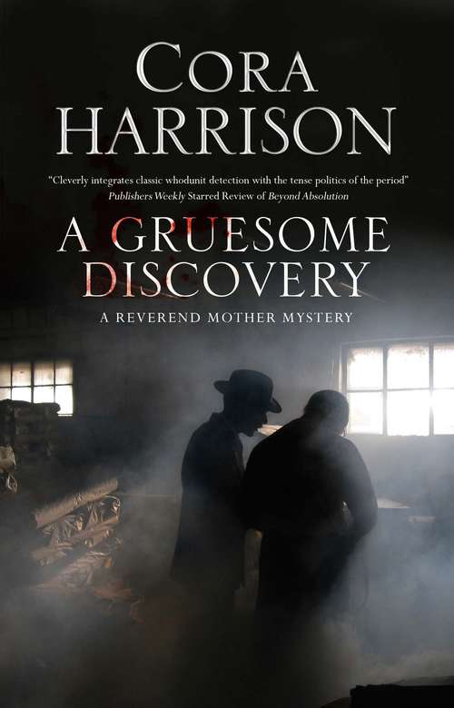 Book cover of A Gruesome Discovery: A Mystery Set in 1920s Ireland (A reverend Mother Aquinas Mystery #4)