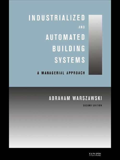 Book cover of Industrialized and Automated Building Systems: A Managerial Approach (2)