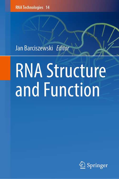 Book cover of RNA Structure and Function (1st ed. 2023) (RNA Technologies #14)