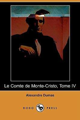 Book cover of Le comte de Monte-Cristo, Tome IV