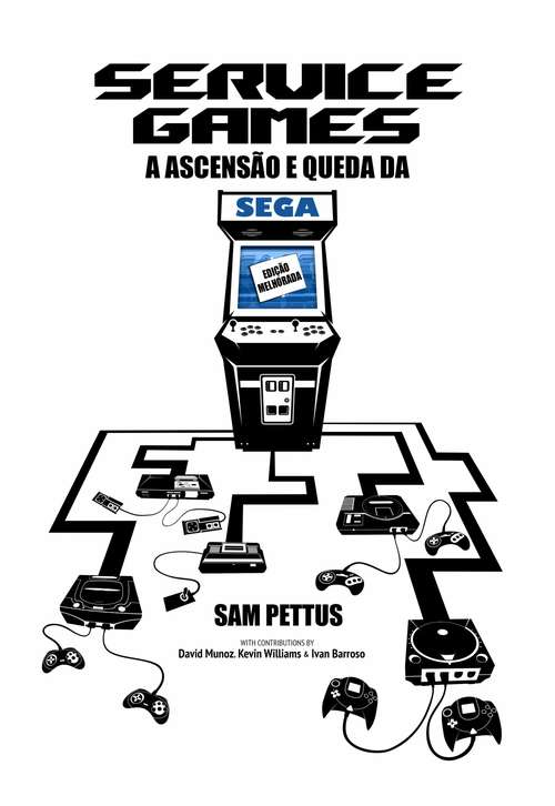 Book cover of Service Games: A Ascensão e Queda da SEGA