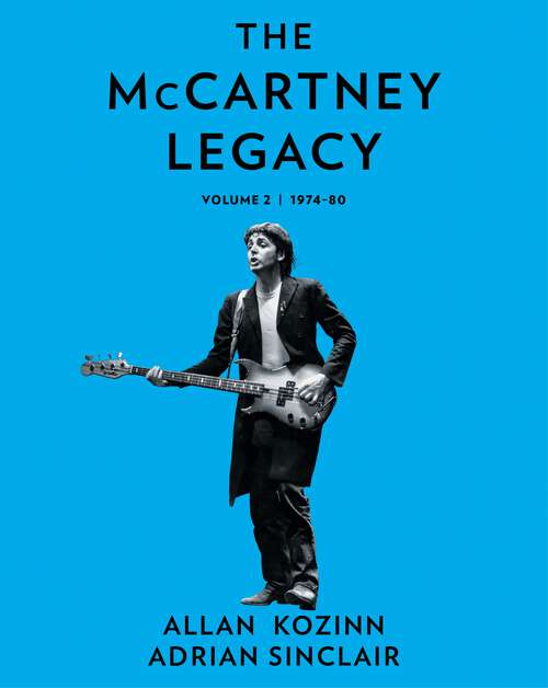 Book cover of The McCartney Legacy: Volume 2: 1974 – 80