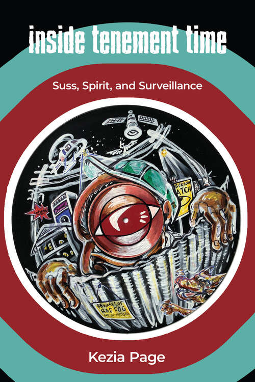 Book cover of Inside Tenement Time: Suss, Spirit, and Surveillance (Critical Caribbean Studies)