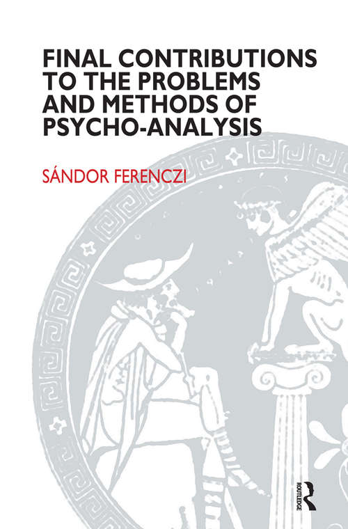 Book cover of Final Contributions to the Problems and Methods of Psycho-analysis (Brunner-mazel Classics In Psychoanalysis And Psychotherapy Ser.: No. 8)