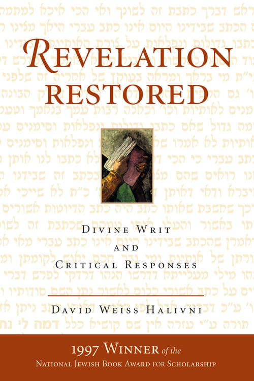 Book cover of Revelation Restored: Divine Writ And Critical Responses (Radical Traditions Ser.)