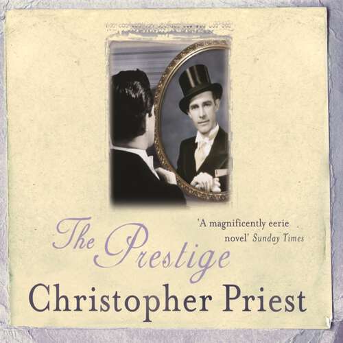 Book cover of The Prestige (S.F. MASTERWORKS)