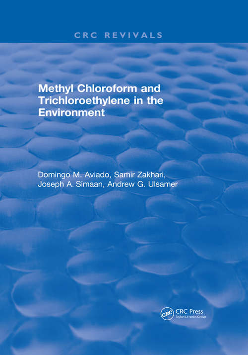 Book cover of Methyl Chloroform and Trichloroethylene in the Environment